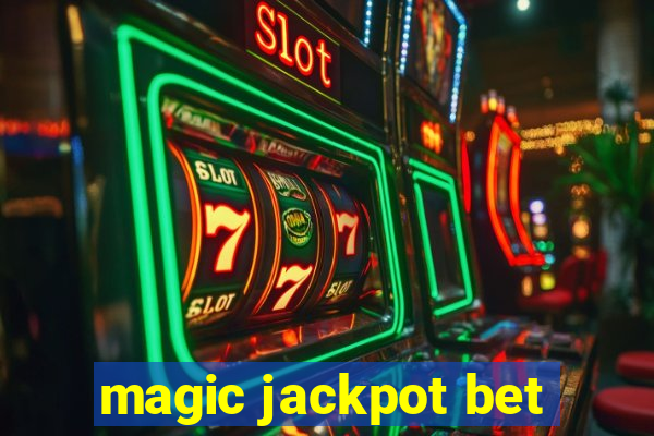 magic jackpot bet